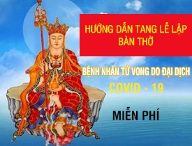 HƯỚNG DẪN TỔ CHỨC TANG LỄ CẦU SIÊU DO DỊCH COVID TẠI NHÀ