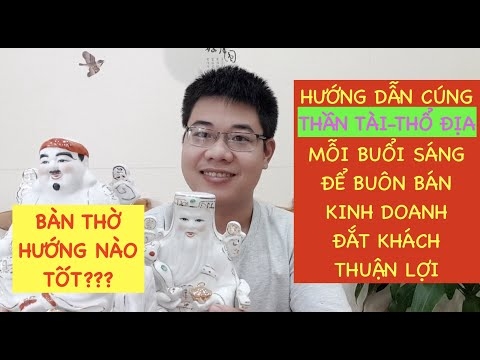 CÚNG THẦN TÀI BUỔI SÁNG ĐỂ CẢ NGÀY ĐẮT KHÁCH