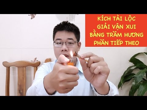 TRẦM HƯƠNG HOÁ GIẢ MỌI VẬN XUI, BUÔN BÁN, KINH DOANH ĐẮT KHÁCH