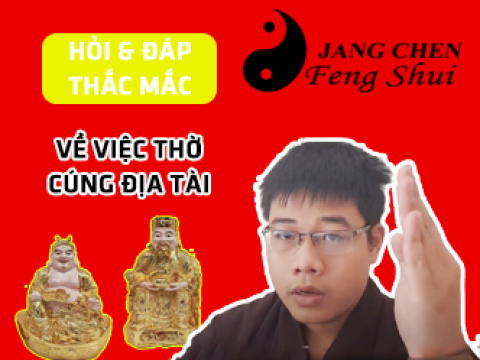 HỎI & ĐÁP THẮC MẮC VỀ VIỆC THỜ CÚNG ĐỊA TÀI