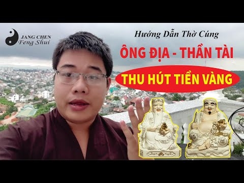 THỜ CÚNG THẦN TÀI THỔ ĐỊA ĐỂ BUÔN BÁN KINH DOANH ĐẮT KHÁCH